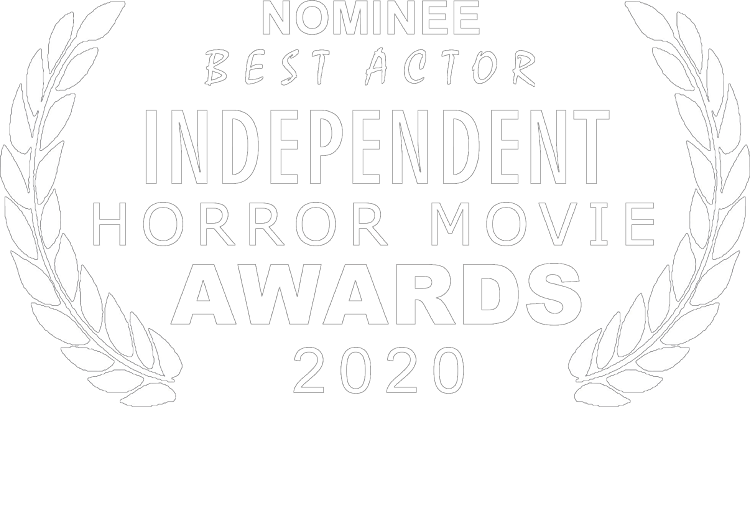 Winner Independent Horror Movie Awards Independant Horror Movie Awards - Best Actor