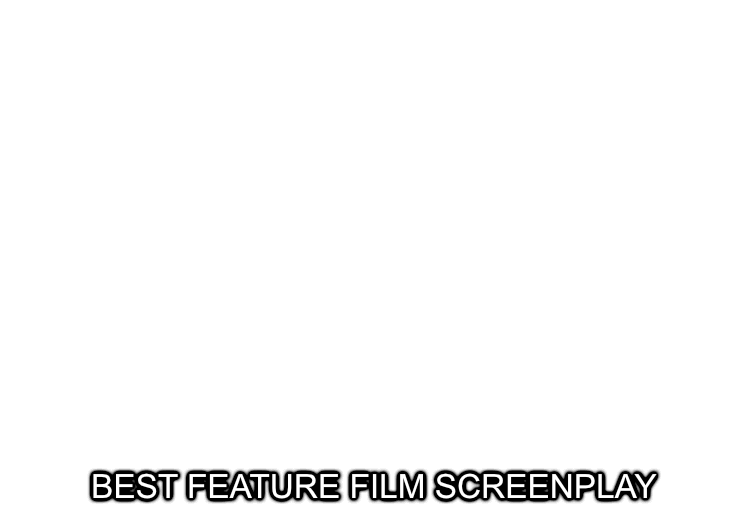 Winner Independent Horror Movie Awards Hollywood Horrorfest Best Feature Film Screenplay